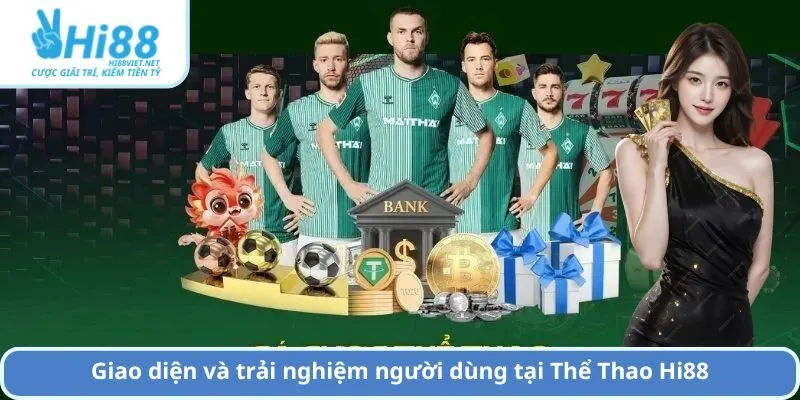 Giao diện và trải nghiệm người dùng tại Thể Thao Hi88