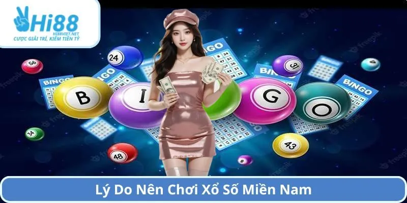 Lý Do Nên Chơi Xổ Số Miền Nam