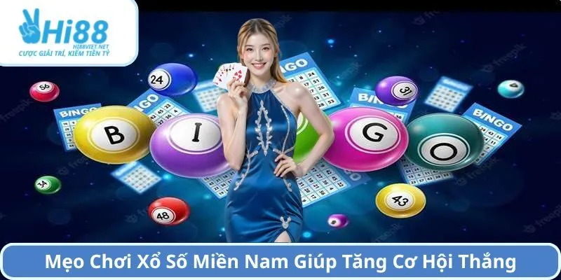 Mẹo Chơi Xổ Số Miền Nam Giúp Tăng Cơ Hội Thắng