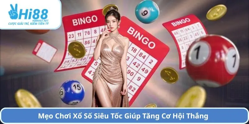Mẹo Chơi Xổ Số Siêu Tốc Giúp Tăng Cơ Hội Thắng